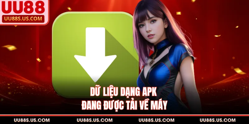 Tải App UU88 3 Dữ liệu dạng apk đang được tải về máy